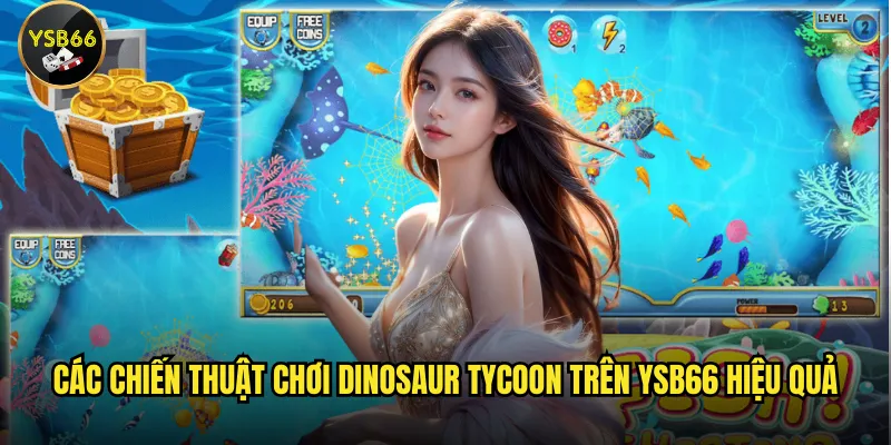 Các chiến thuật chơi Dinosaur Tycoon trên Ysb66 hiệu quả